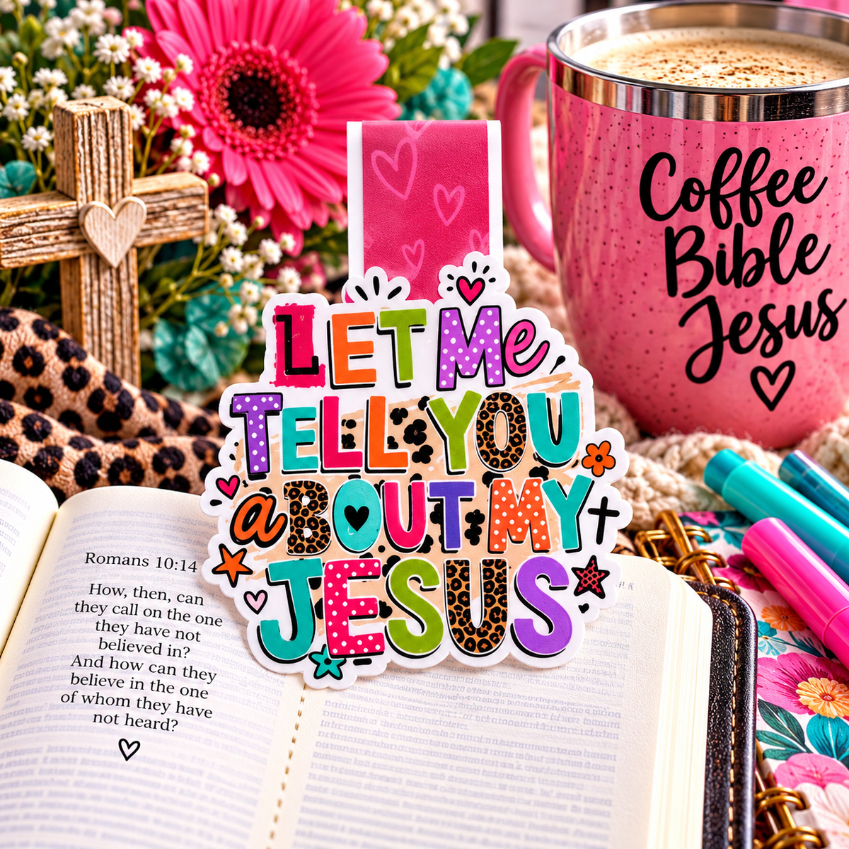Let Me Tell You About My Jesus Colorful Magnetic Bookmark