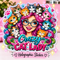 Crazy Cat Lady Holographic Sticker