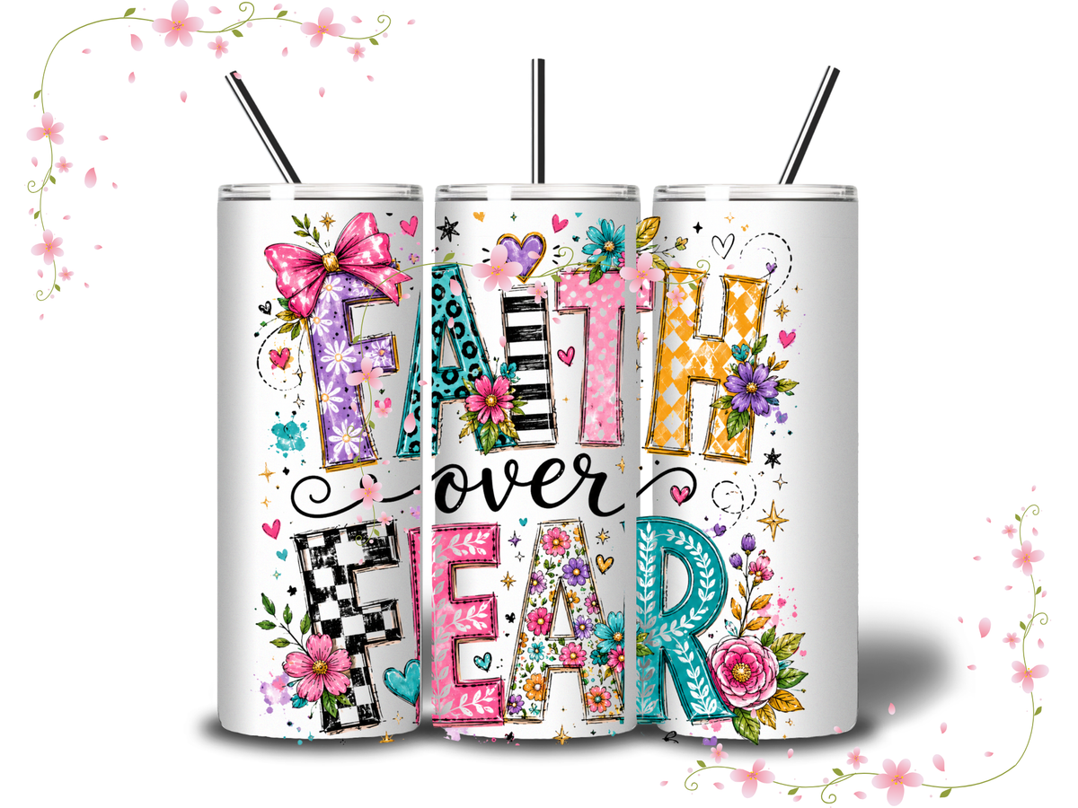 Faith Over Fear – Christian 20oz Tumbler
