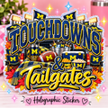 Michigan Touchdowns & Tailgates Holographic Sticker
