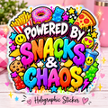 POWERED BY SNACKS & CHAOS